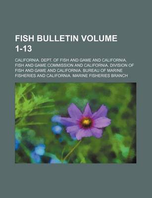 Book cover for Fish Bulletin Volume 1-13