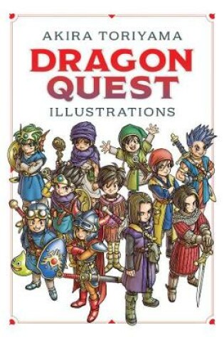 Cover of Dragon Quest Illustrations: 30th Anniversary Edition
