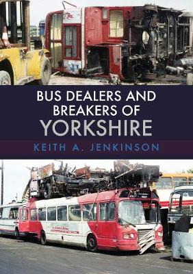 Book cover for Bus Dealers and Breakers of Yorkshire