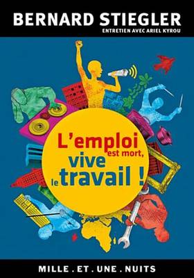 Book cover for L'Emploi Est Mort, Vive Le Travail !