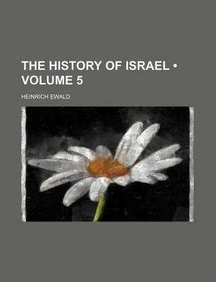 Book cover for The History of Israel (Volume 5)