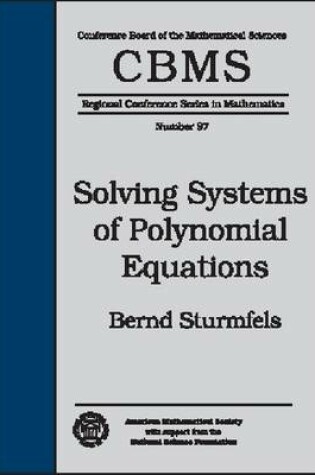 Cover of Solving Systems of Polynomial Equations