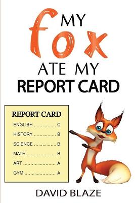 Book cover for My Fox Ate My Report Card