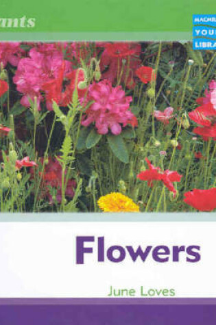 Cover of Macmillan Young Library: Flowers