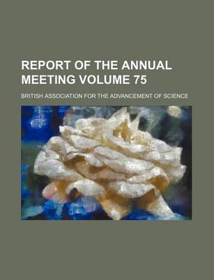 Book cover for Report of the Annual Meeting Volume 75