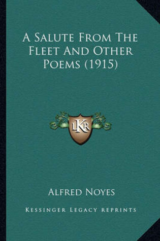 Cover of A Salute from the Fleet and Other Poems (1915) a Salute from the Fleet and Other Poems (1915)