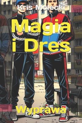 Cover of Magia i Dres