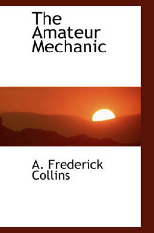 Cover of The Amateur Mechanic