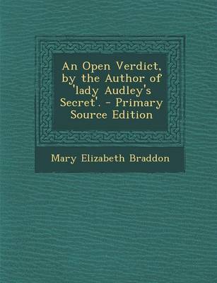 Book cover for An Open Verdict, by the Author of 'Lady Audley's Secret'. - Primary Source Edition
