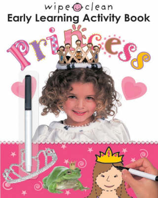 Cover of Wipe Clean Early Learning Activity Book Princess