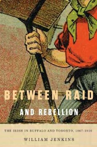Cover of Between Raid and Rebellion