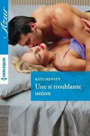 Cover of Une Si Troublante Union