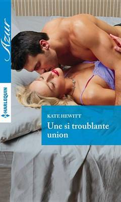 Book cover for Une Si Troublante Union