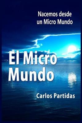 Book cover for El Micro Mundo