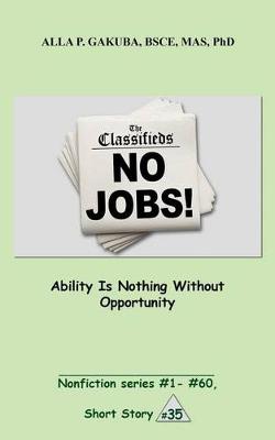 Cover of Ability Is Nothing Without Opportunity.