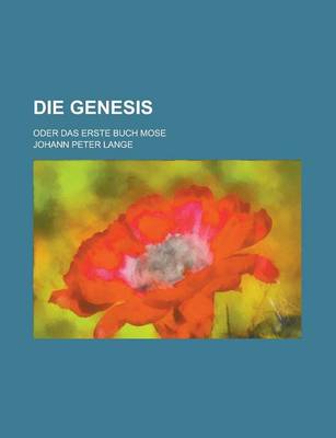 Book cover for Die Genesis; Oder Das Erste Buch Mose