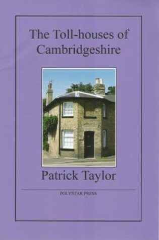 Cover of The Toll-houses of Cambridgeshire