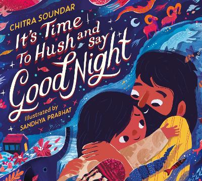 Book cover for It's Time to Hush and Say Good Night