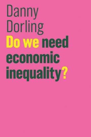 Cover of Do We Need Economic Inequality?