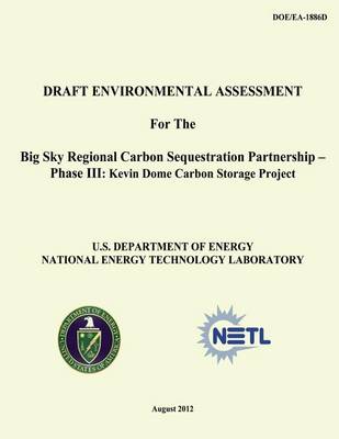 Book cover for Draft Environmental Assessment for the Big Sky Regional Carbon Sequestration Partnership - Phase III