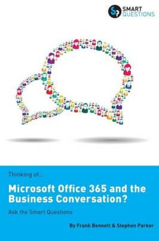 Cover of Thinking of...Microsoft Office 365 and the Business Conversation? Ask the Smart Questions