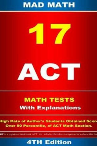 Cover of ACT Math 17 Tests With Explanation 3rd Edition