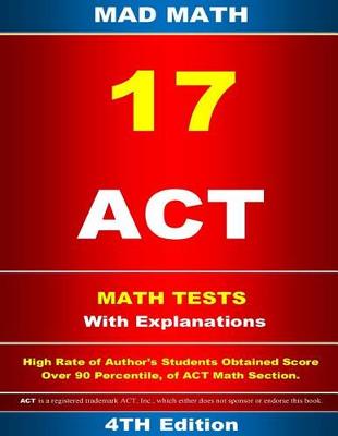Book cover for ACT Math 17 Tests With Explanation 3rd Edition