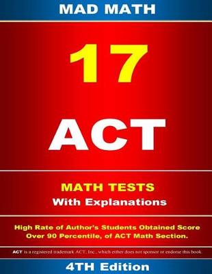 Cover of ACT Math 17 Tests With Explanation 3rd Edition