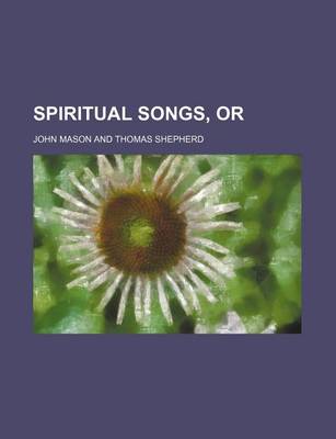 Book cover for Spiritual Songs, or