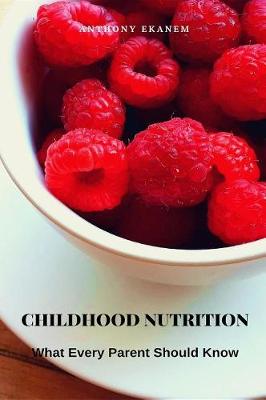 Book cover for Childhood Nutrition