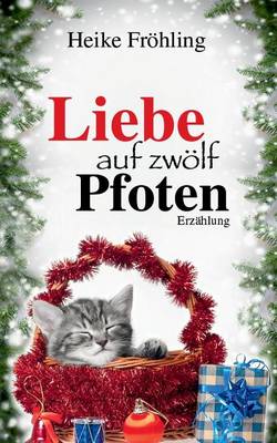 Book cover for Liebe Auf Zwolf Pfoten