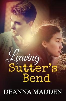 Book cover for Leaving Sutter's Bend