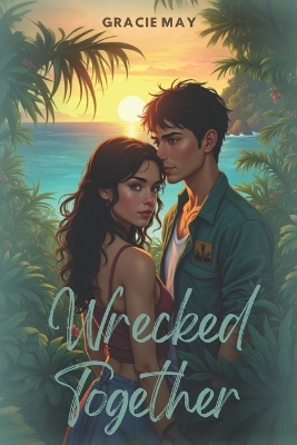 Cover of Wrecked Together