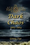 Book cover for Dark Chaos (# 4 in the Bregdan Chronicles Historical Fiction Romance Series)