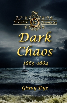 Cover of Dark Chaos (# 4 in the Bregdan Chronicles Historical Fiction Romance Series)