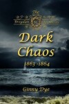 Book cover for Dark Chaos (# 4 in the Bregdan Chronicles Historical Fiction Romance Series)