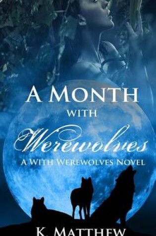 Cover of A Month with Werewolves