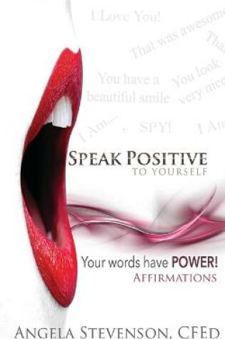 Cover of Speak Positive to Yourself