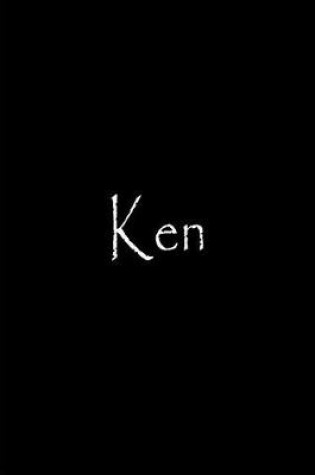 Cover of Ken - Black Notebook / Journal / Blank Lined Pages / Soft Matte