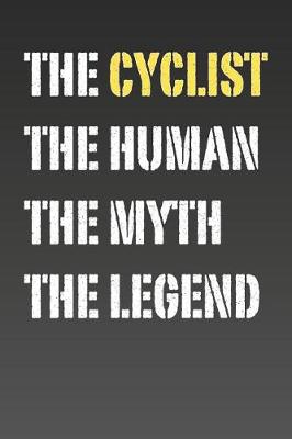 Book cover for Cyclist Myth and Legend Lined Notebook