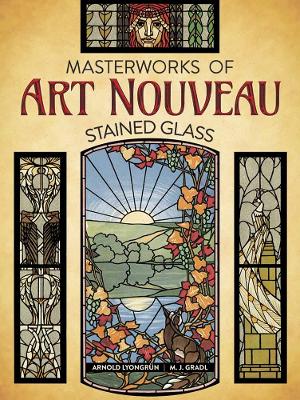 Book cover for Masterworks of Art Nouveau Stained Glass