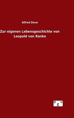 Book cover for Zur eigenen Lebensgeschichte von Leopold von Ranke