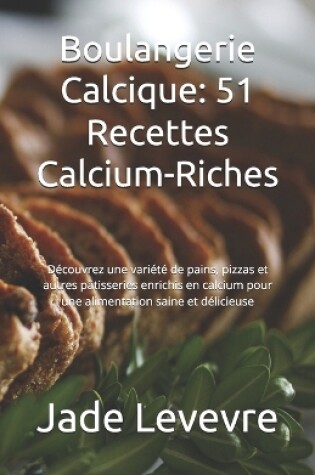 Cover of Boulangerie Calcique