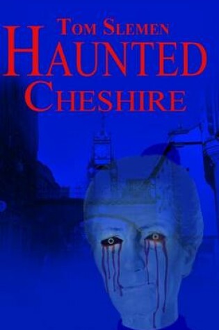 Cover of Haunted Cheshire