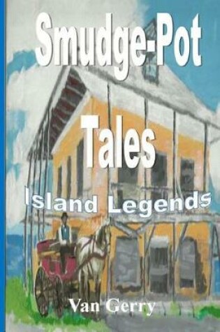 Cover of Smudge-Pot Tales