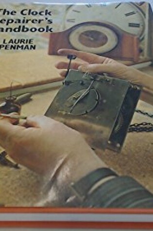 Cover of The Clock Repairer's Handbook
