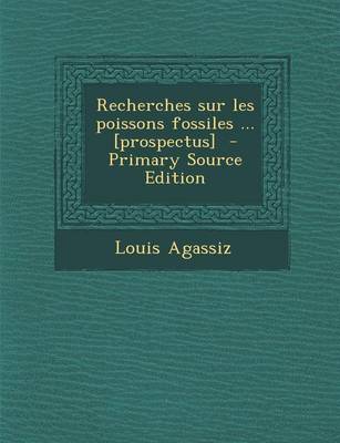 Book cover for Recherches Sur Les Poissons Fossiles ... [Prospectus]