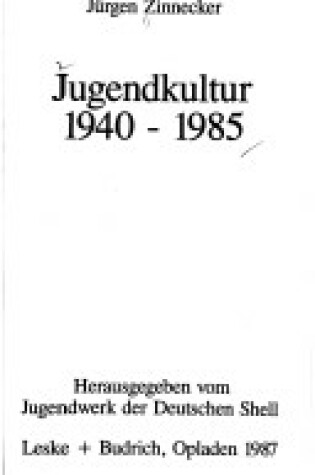 Cover of Jugendkultur, 1940-1985