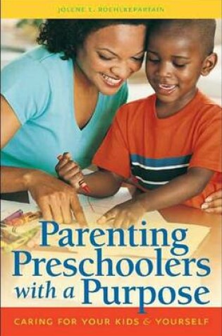 Cover of Parenting Preschoolers with a Purpose