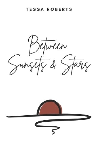 Cover of Between Sunsets & Stars